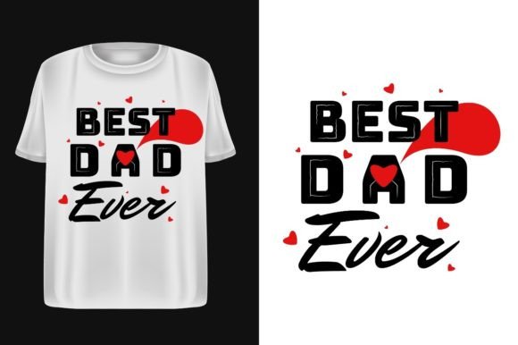 A Professional Review of the Best Dad Ever Father's Day Design