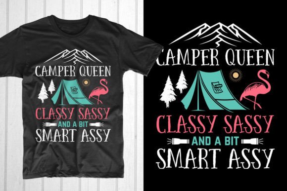 Camper Queen Sassy Camping Graphics for T-Shirt Designs
